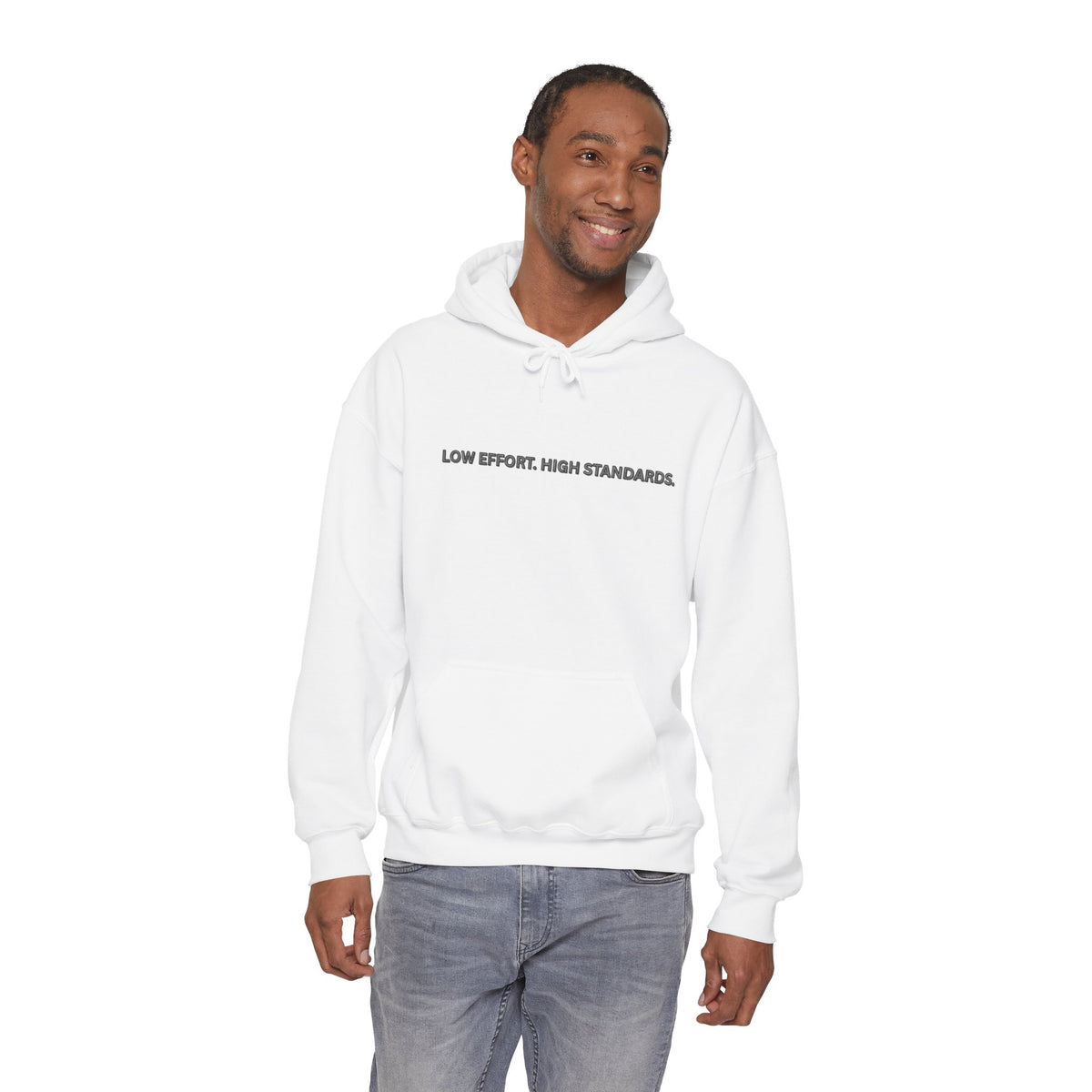 Low Effort High Standards Hoodie