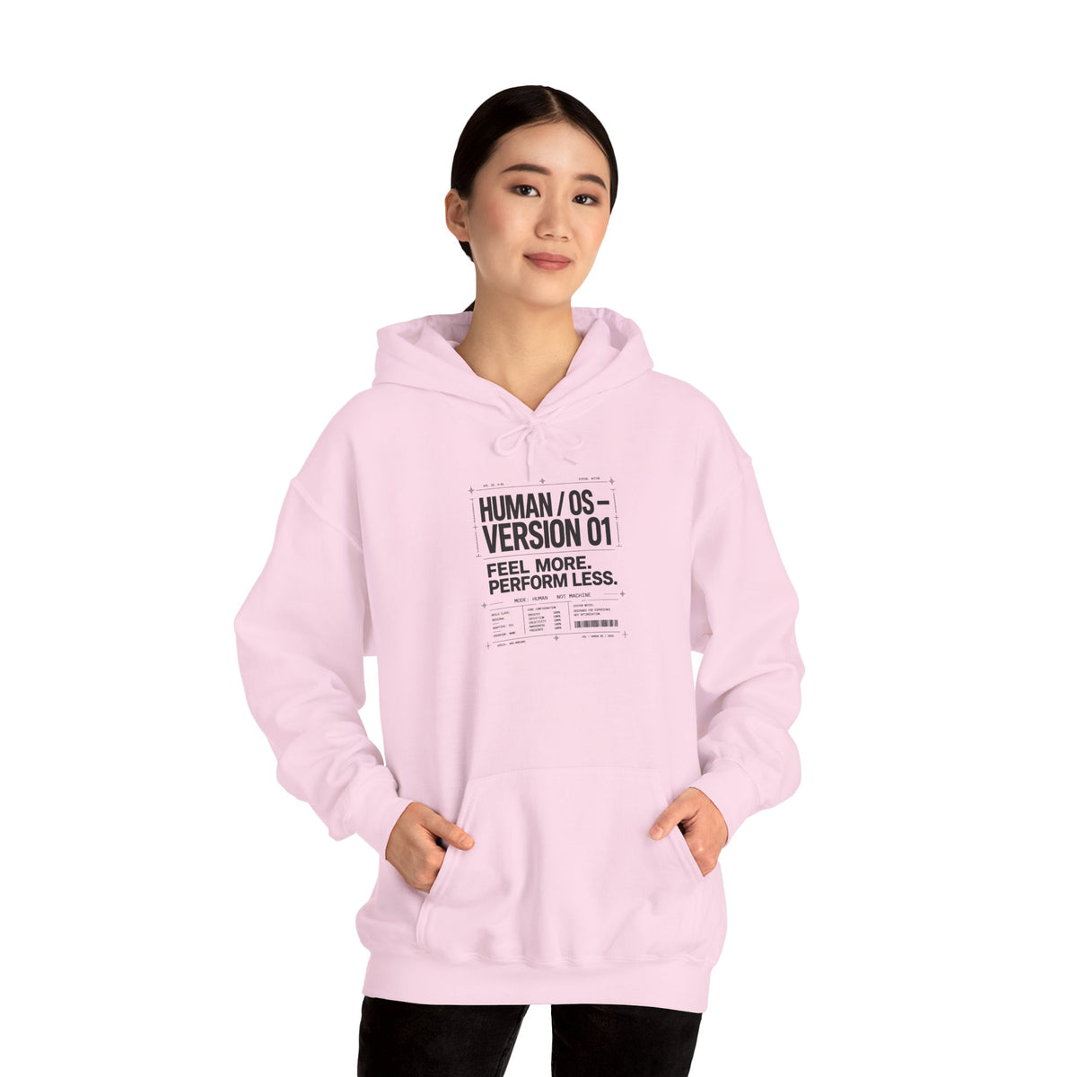 Human OS Version 01 Feel More Perform Less Hoodie