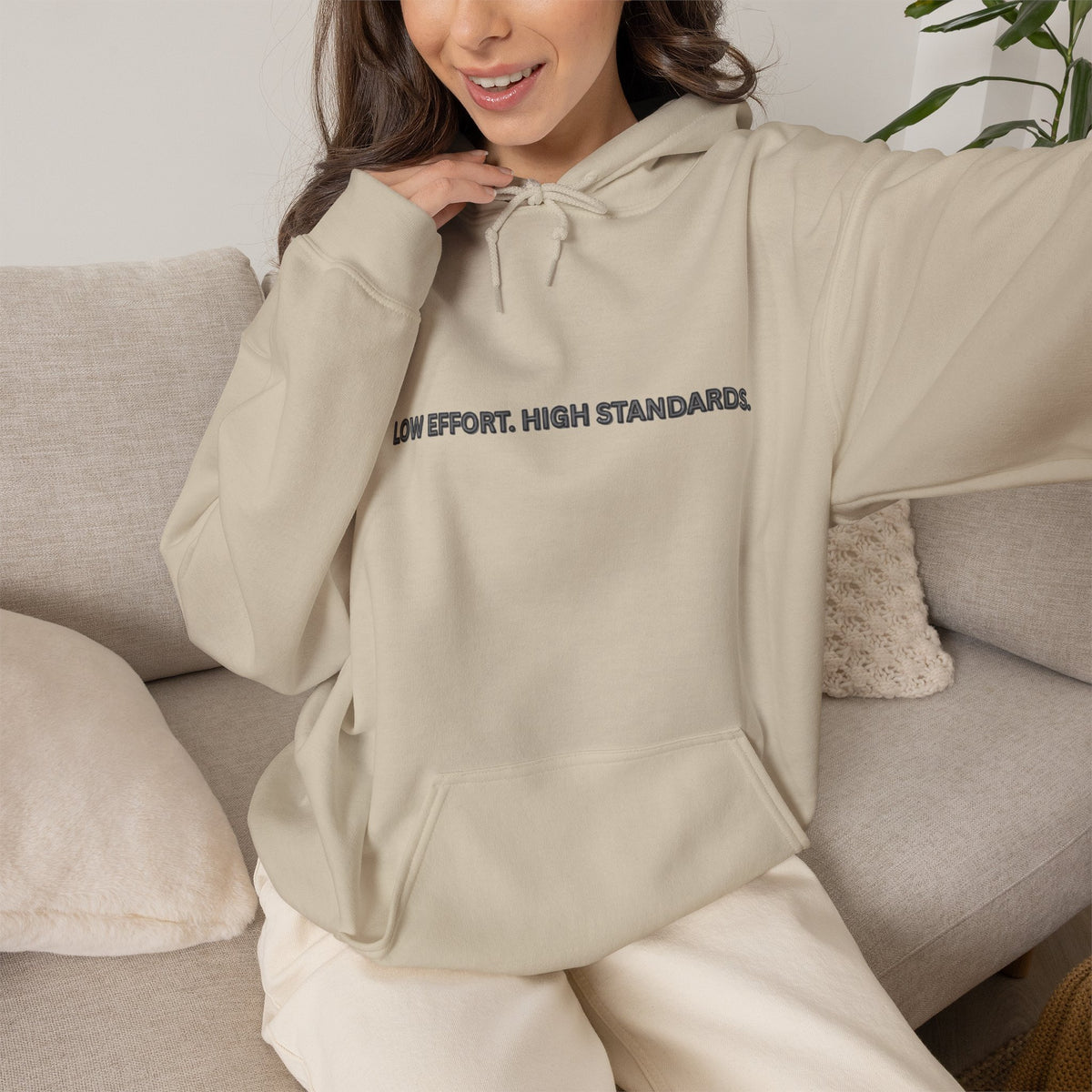 Low Effort High Standards Hoodie