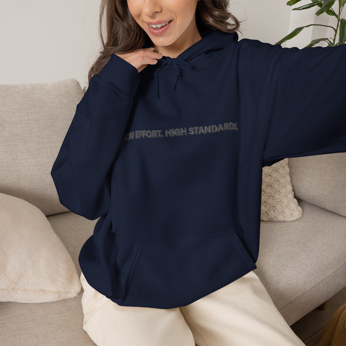 “Low Effort. High Standards.” Motivational Hoodie