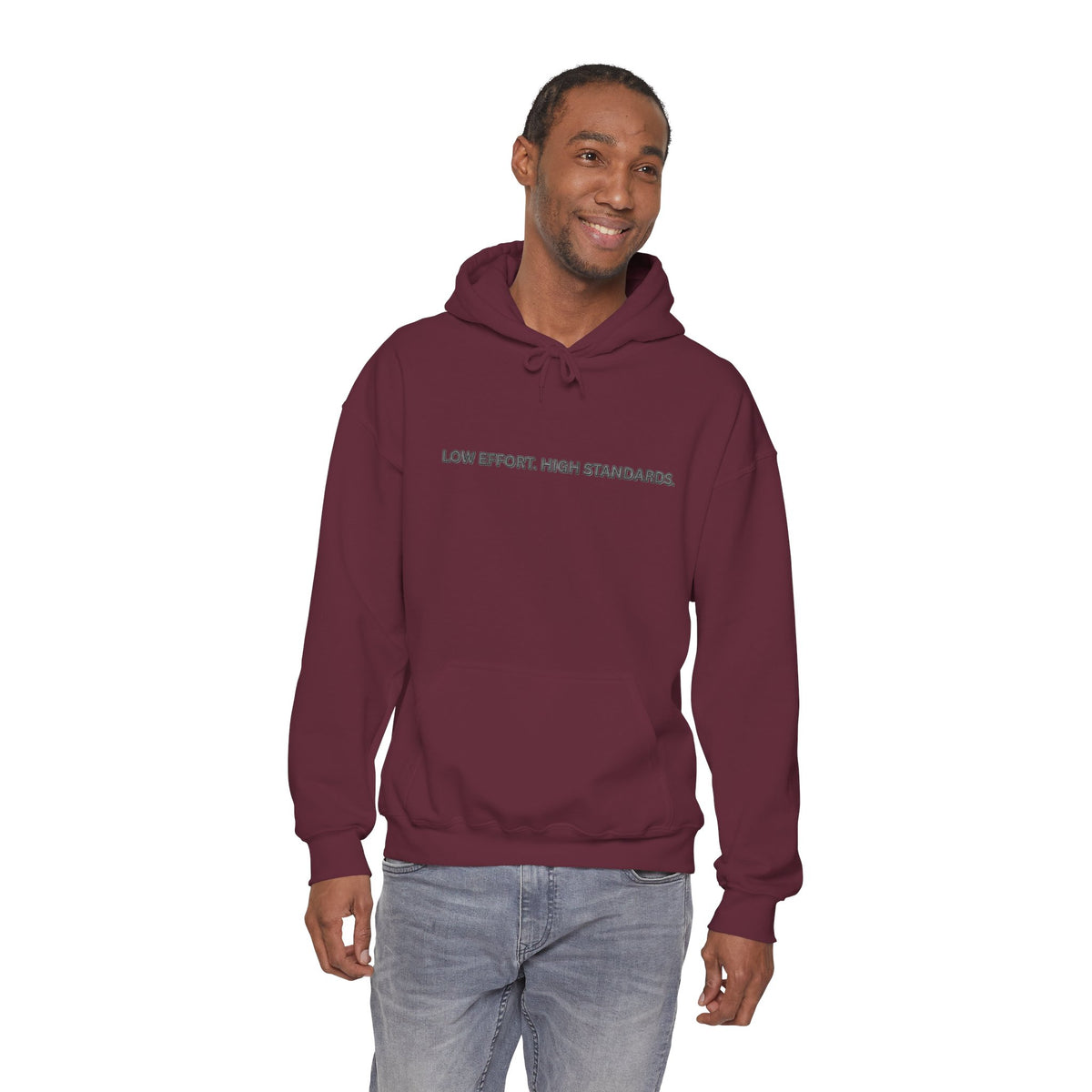 “Low Effort. High Standards.” Motivational Hoodie