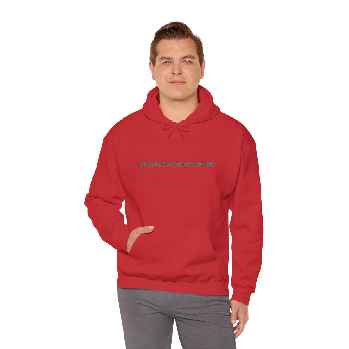 “Low Effort. High Standards.” Motivational Hoodie