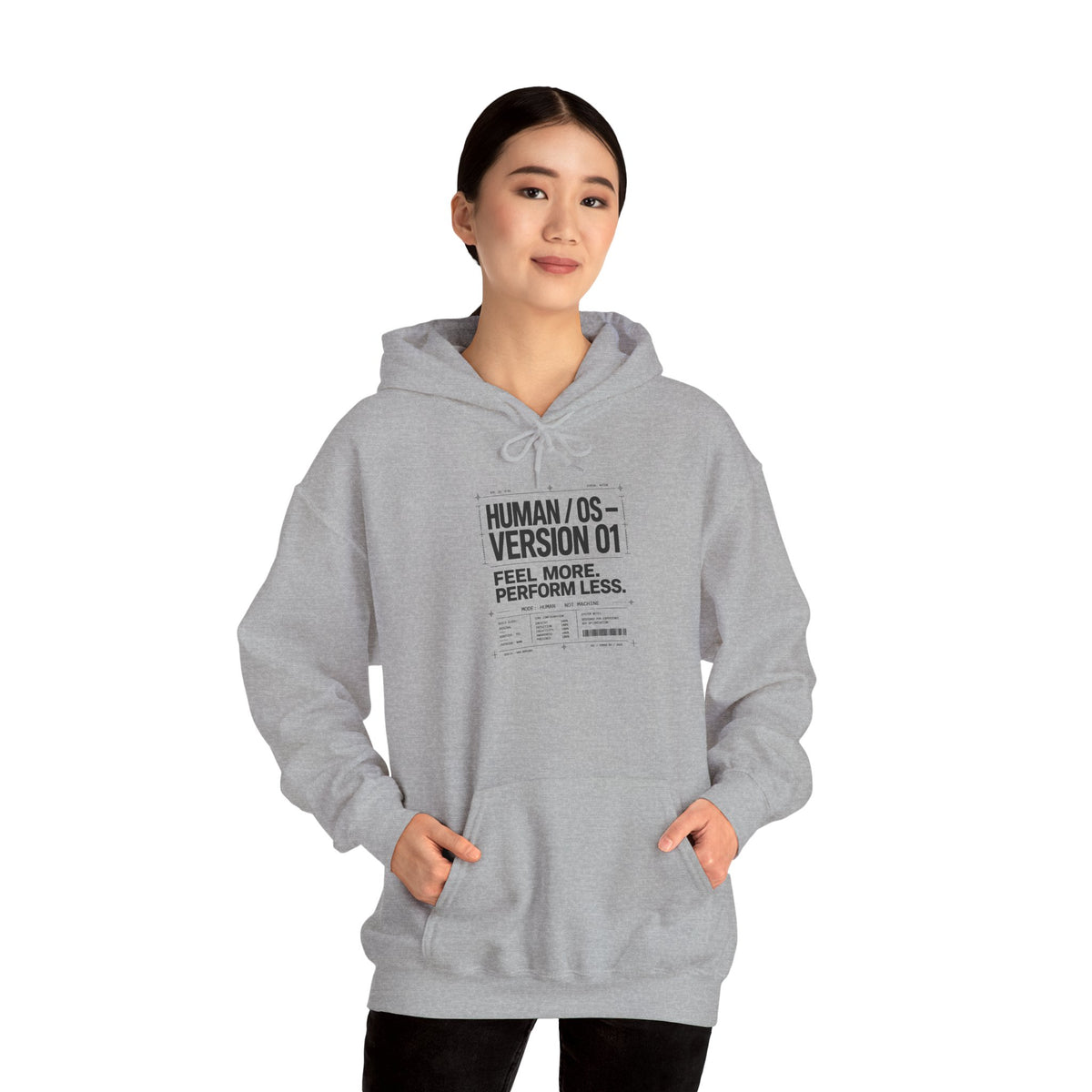 Human OS Version 01 Feel More Perform Less Hoodie
