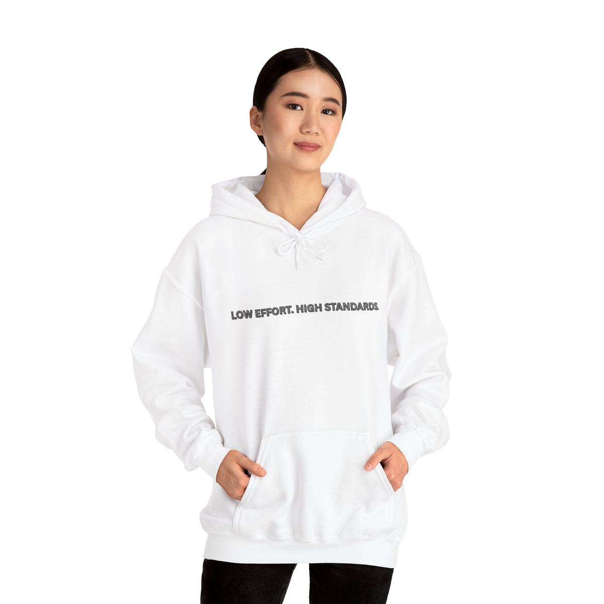 Low Effort High Standards Hoodie