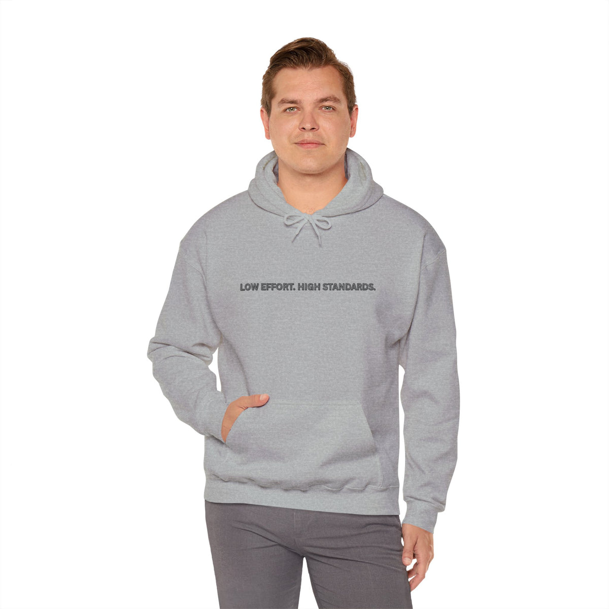 Low Effort High Standards Hoodie