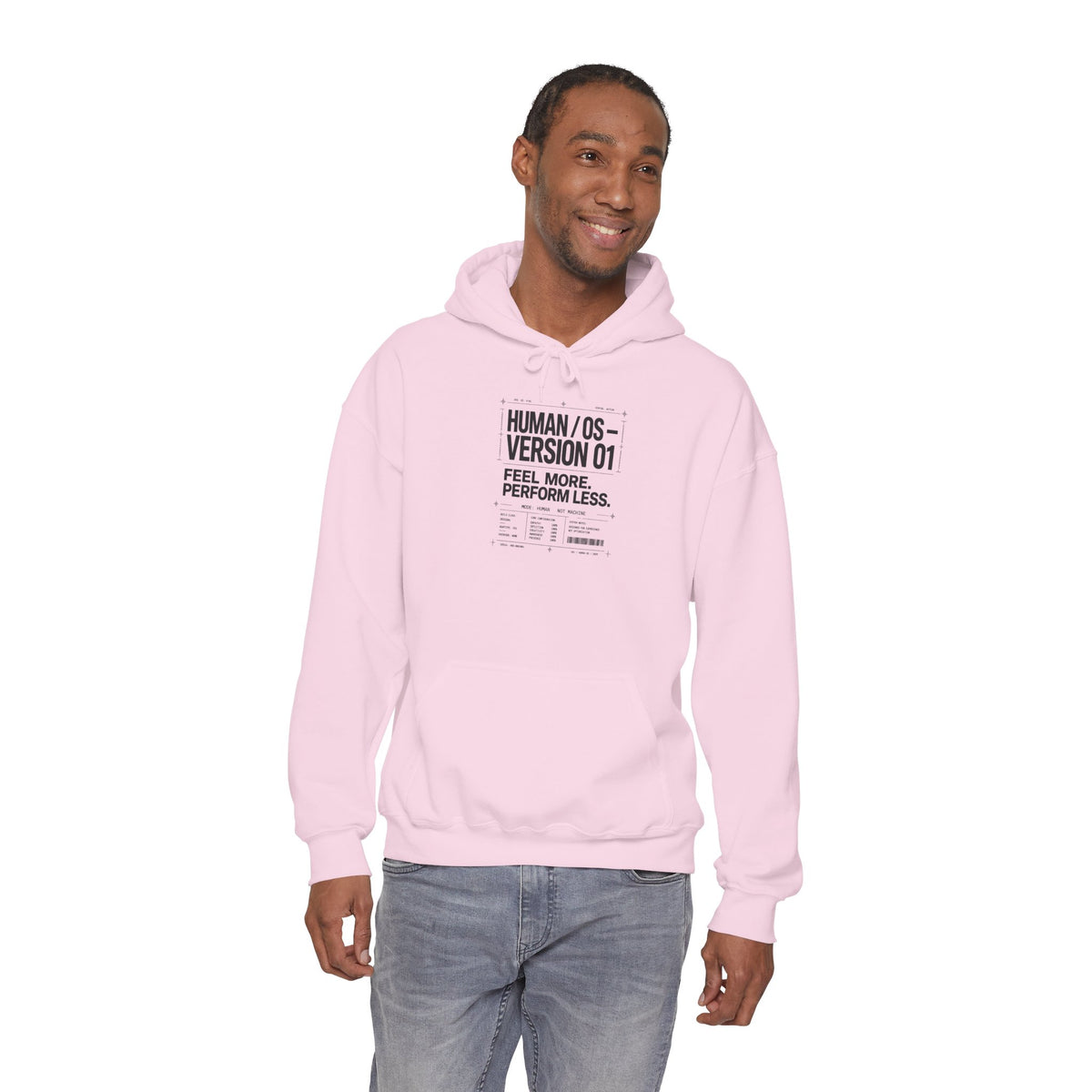 Human OS Version 01 Feel More Perform Less Hoodie