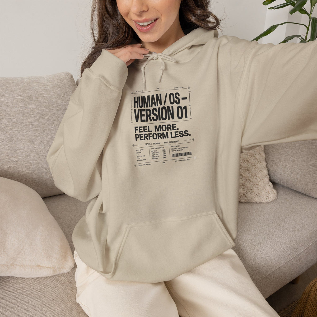 Human OS Version 01 Feel More Perform Less Hoodie
