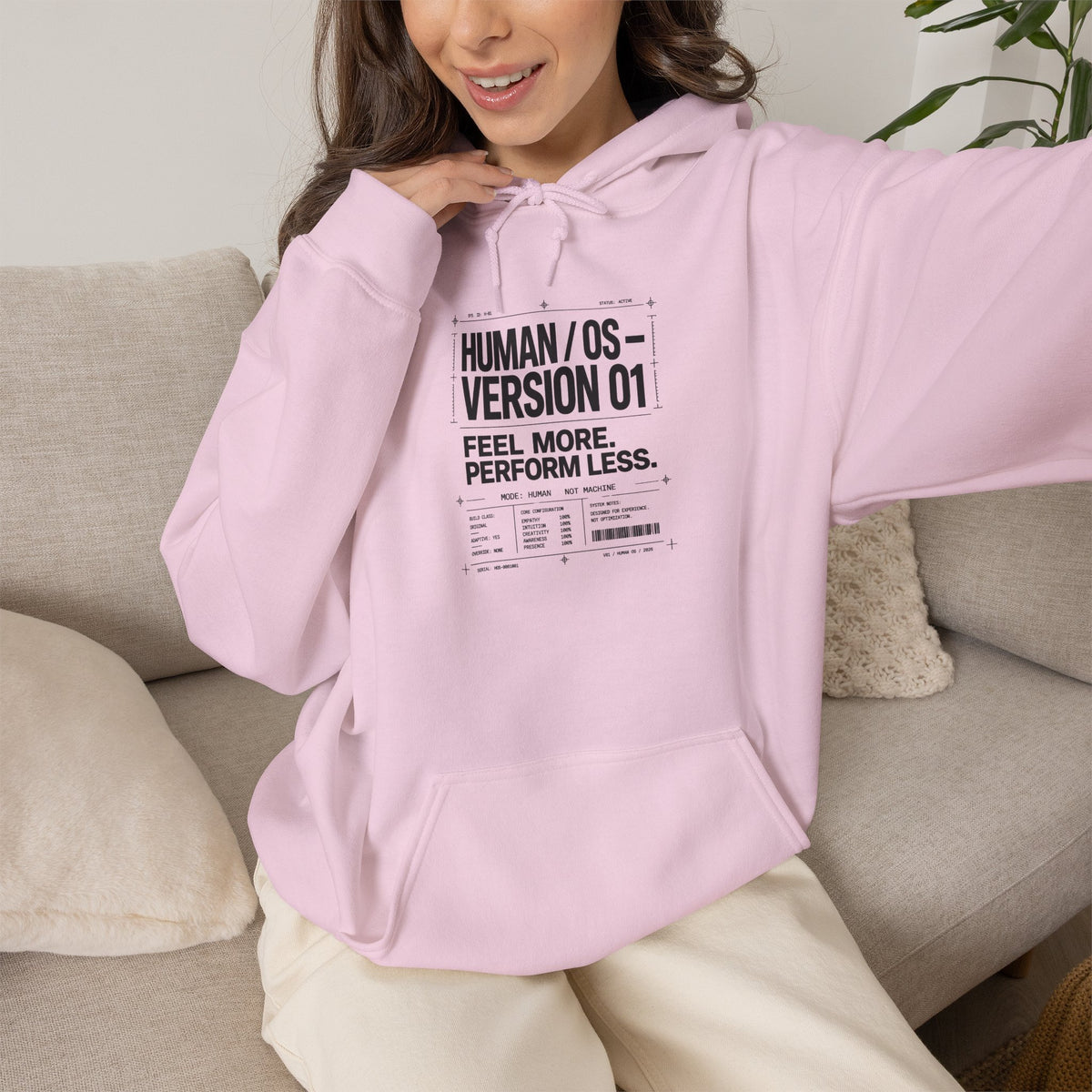 Human OS Version 01 Feel More Perform Less Hoodie