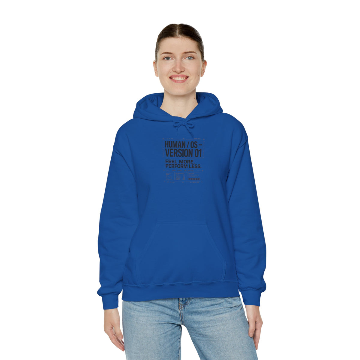 Human OS Version 01 Feel More Perform Less Hoodie