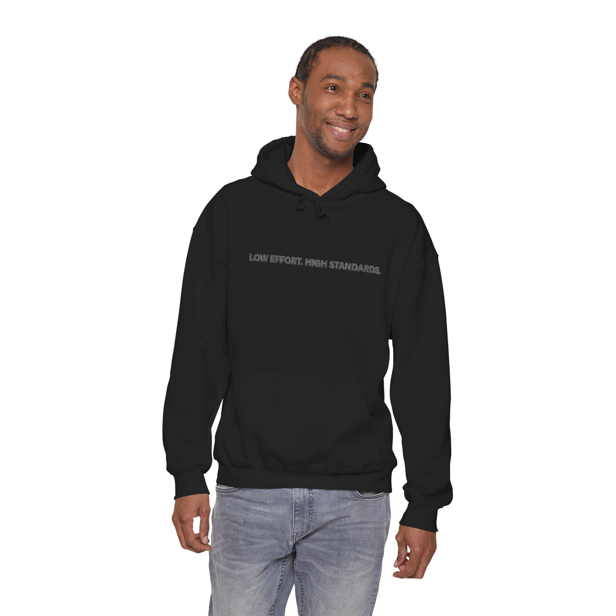 “Low Effort. High Standards.” Motivational Hoodie