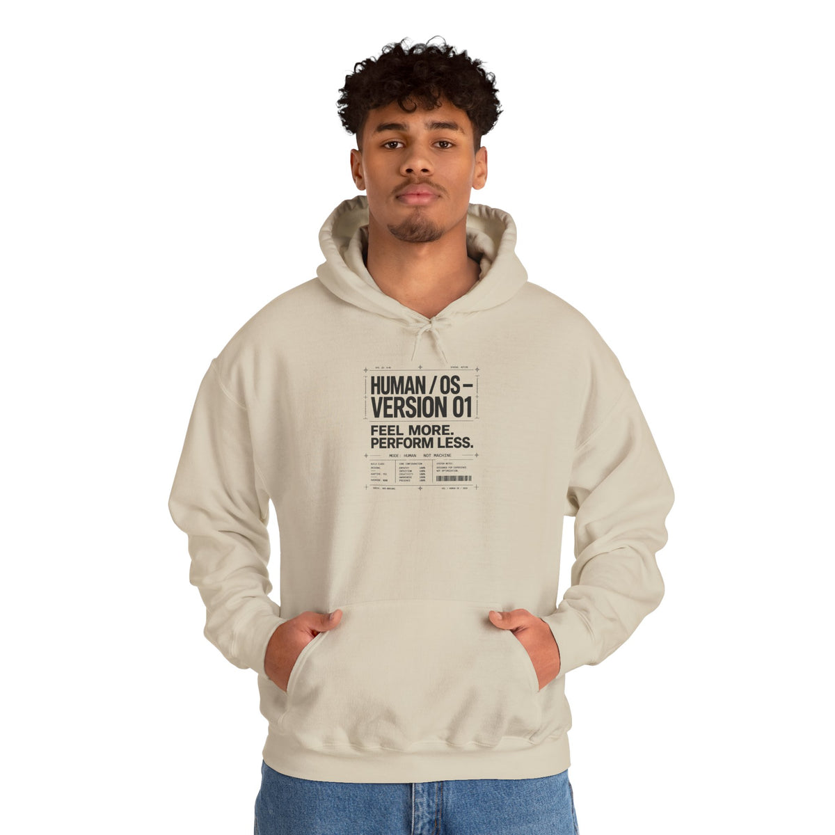 Human OS Version 01 Feel More Perform Less Hoodie