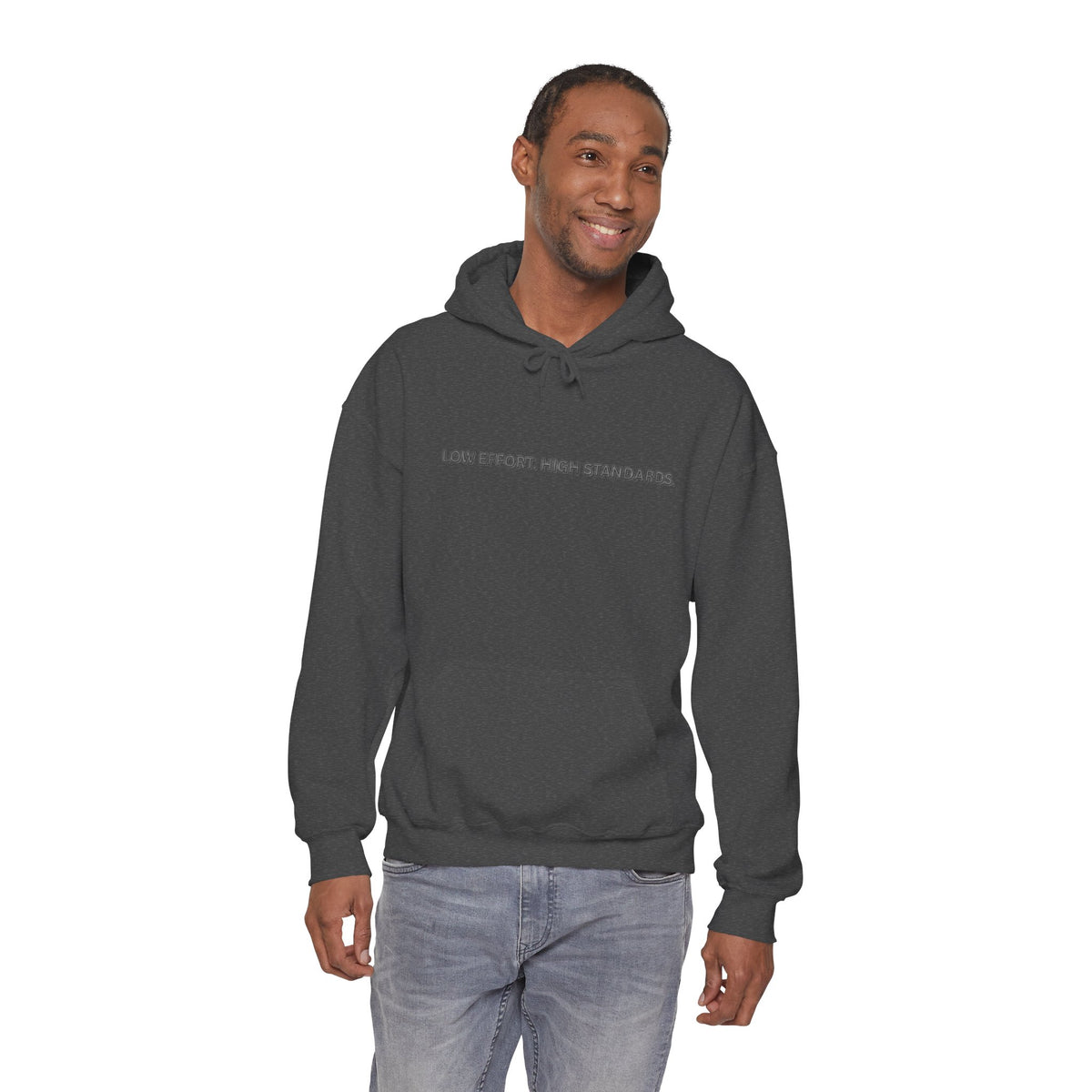 “Low Effort. High Standards.” Motivational Hoodie