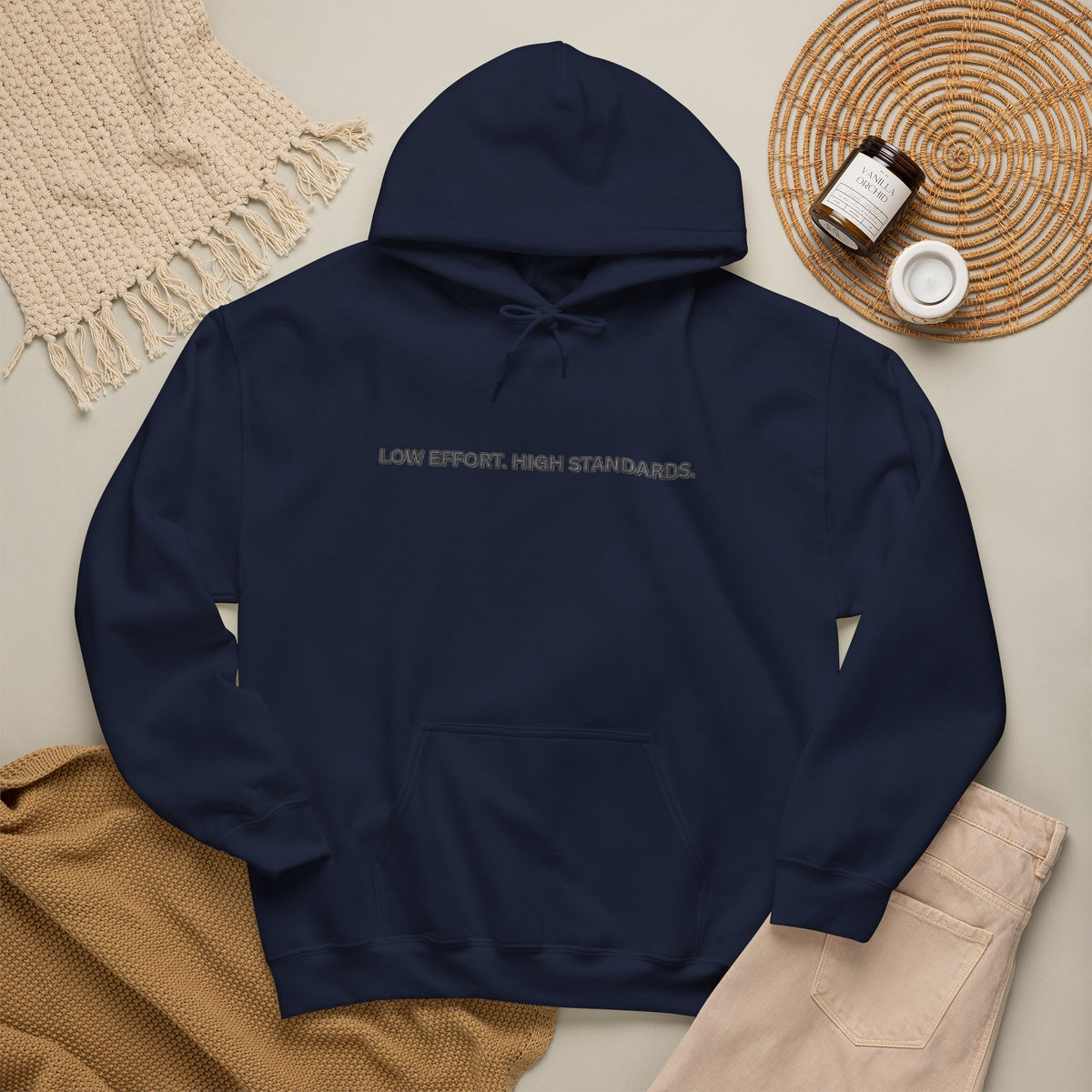 Low Effort High Standards Hoodie