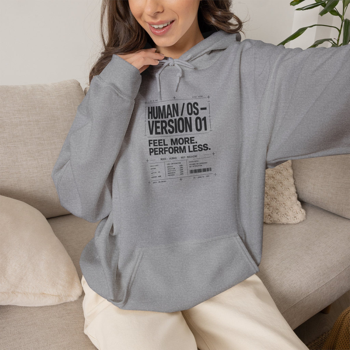 Human OS Version 01 Feel More Perform Less Hoodie