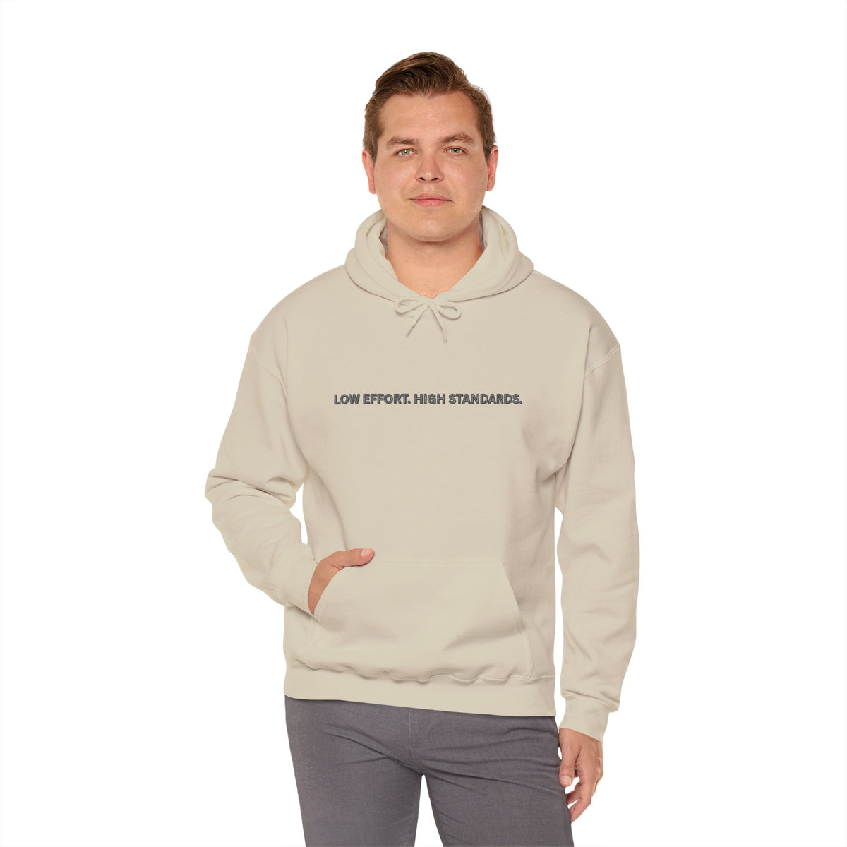 Low Effort High Standards Hoodie