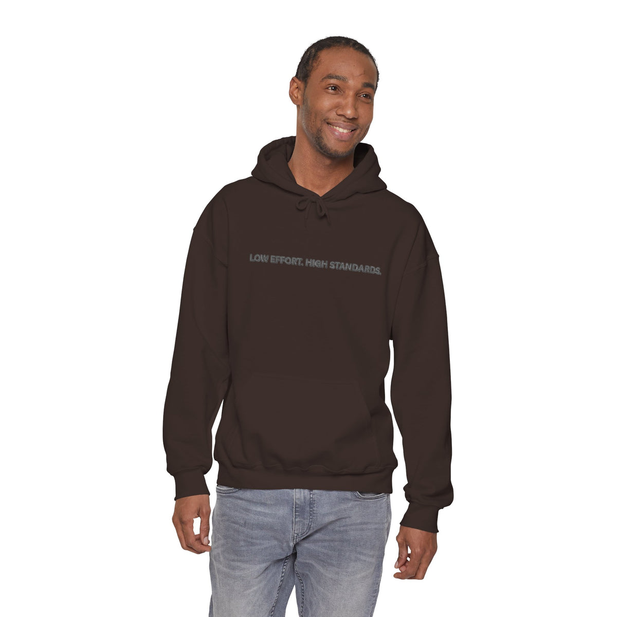 “Low Effort. High Standards.” Motivational Hoodie