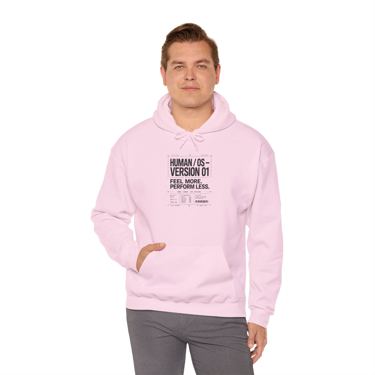 Human OS Version 01 Feel More Perform Less Hoodie