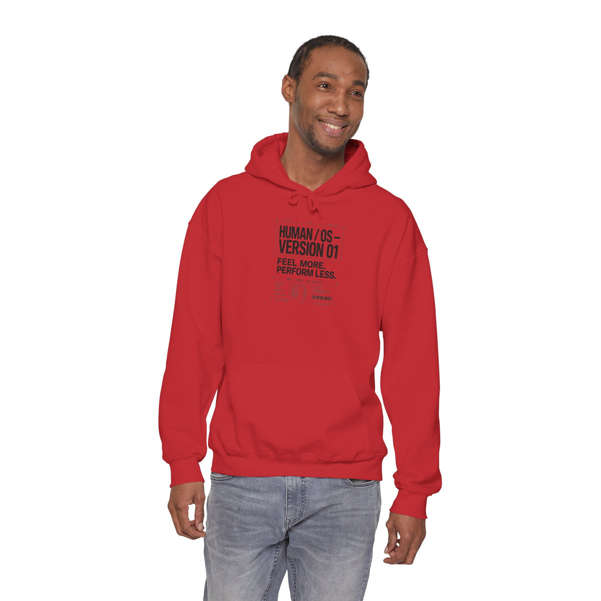 Human OS Version 01 Feel More Perform Less Hoodie