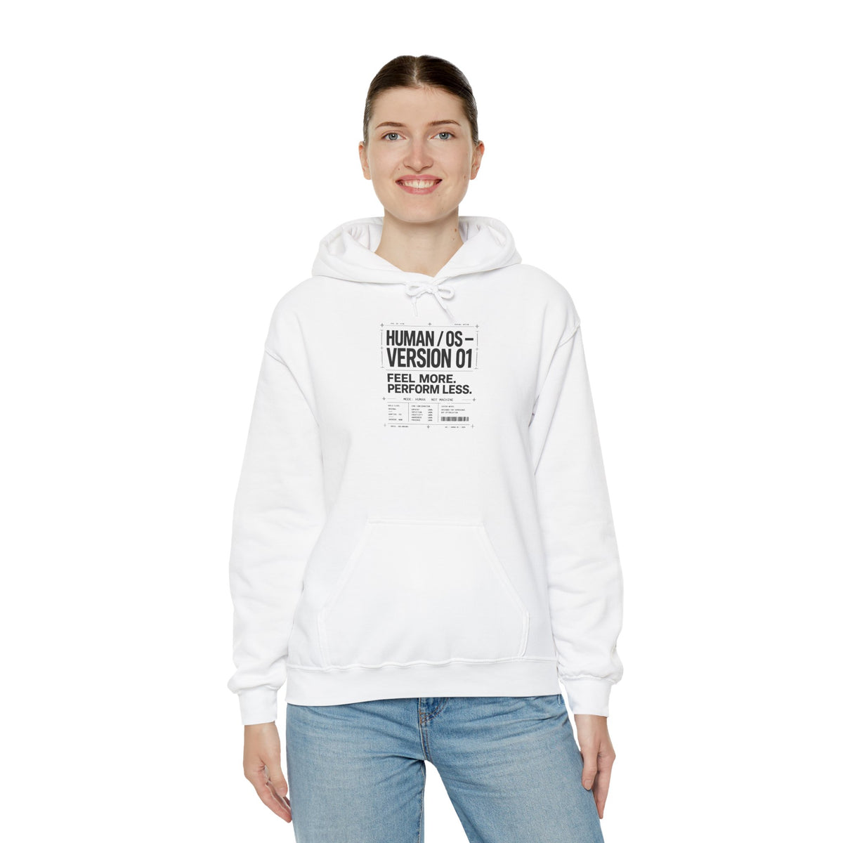 Human OS Version 01 Feel More Perform Less Hoodie