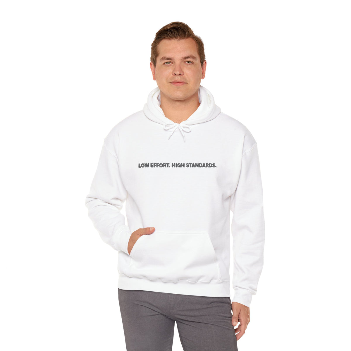 “Low Effort. High Standards.” Motivational Hoodie