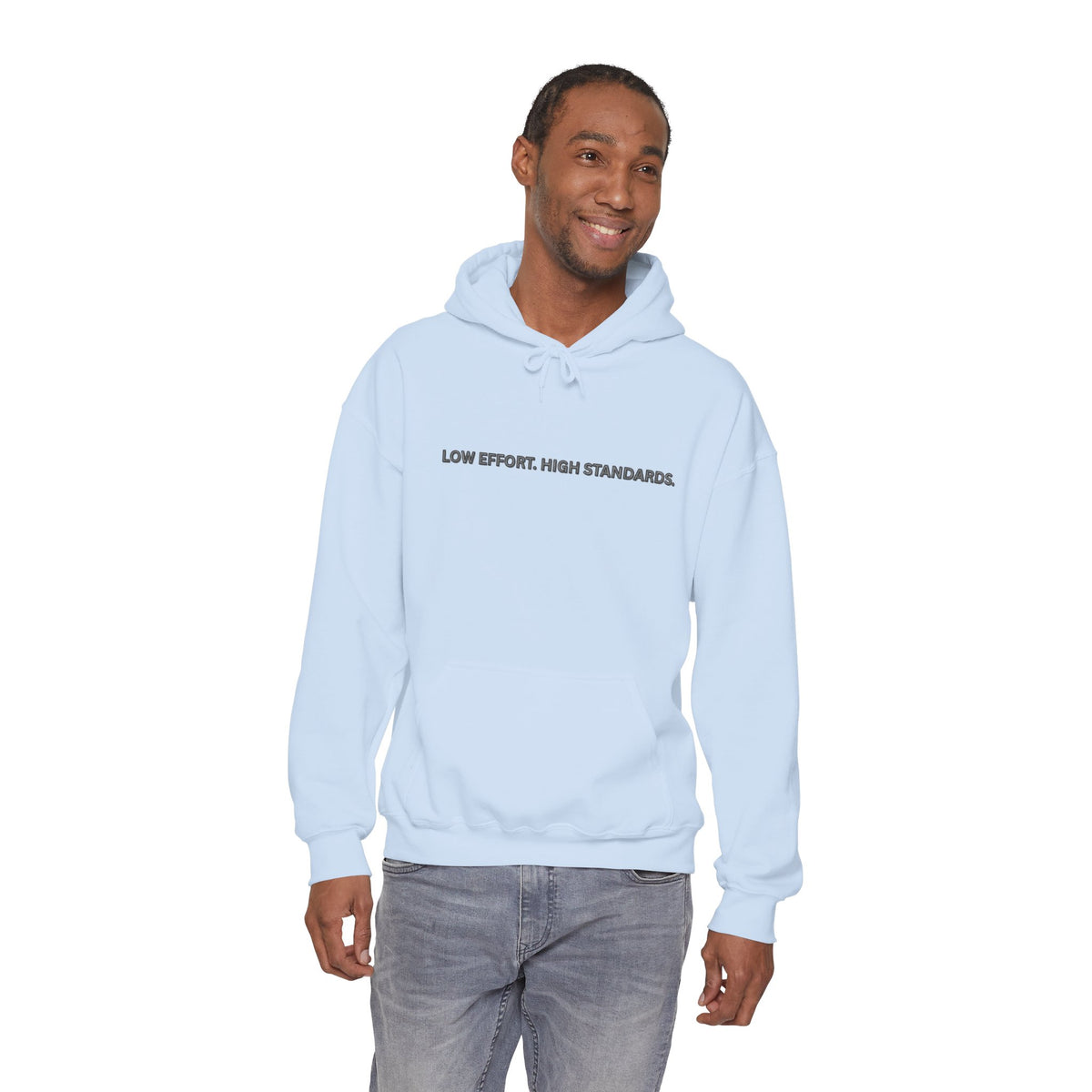 “Low Effort. High Standards.” Motivational Hoodie