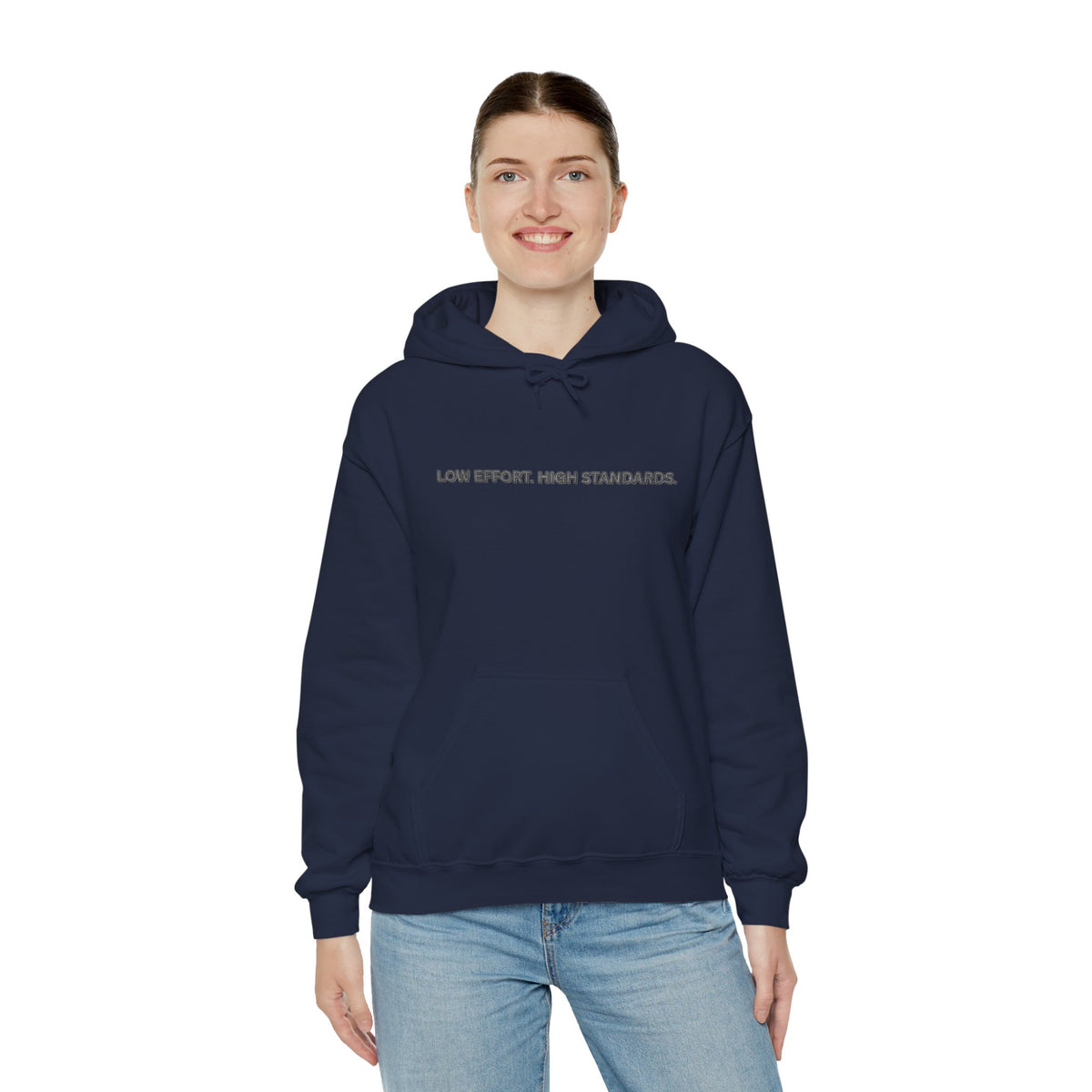 “Low Effort. High Standards.” Motivational Hoodie