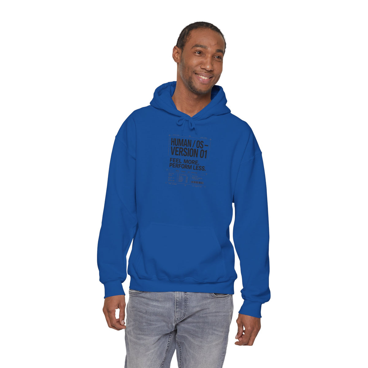 Human OS Version 01 Feel More Perform Less Hoodie