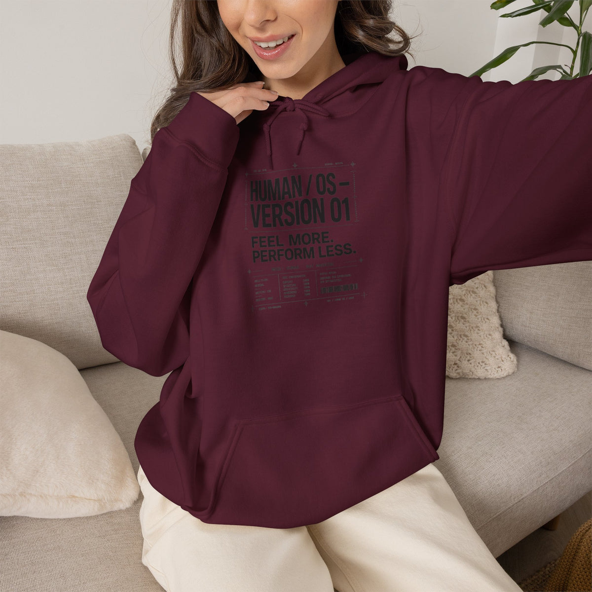 Human OS Version 01 Feel More Perform Less Hoodie