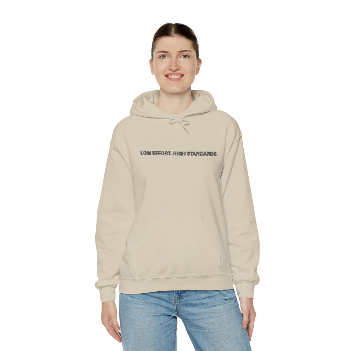 “Low Effort. High Standards.” Motivational Hoodie