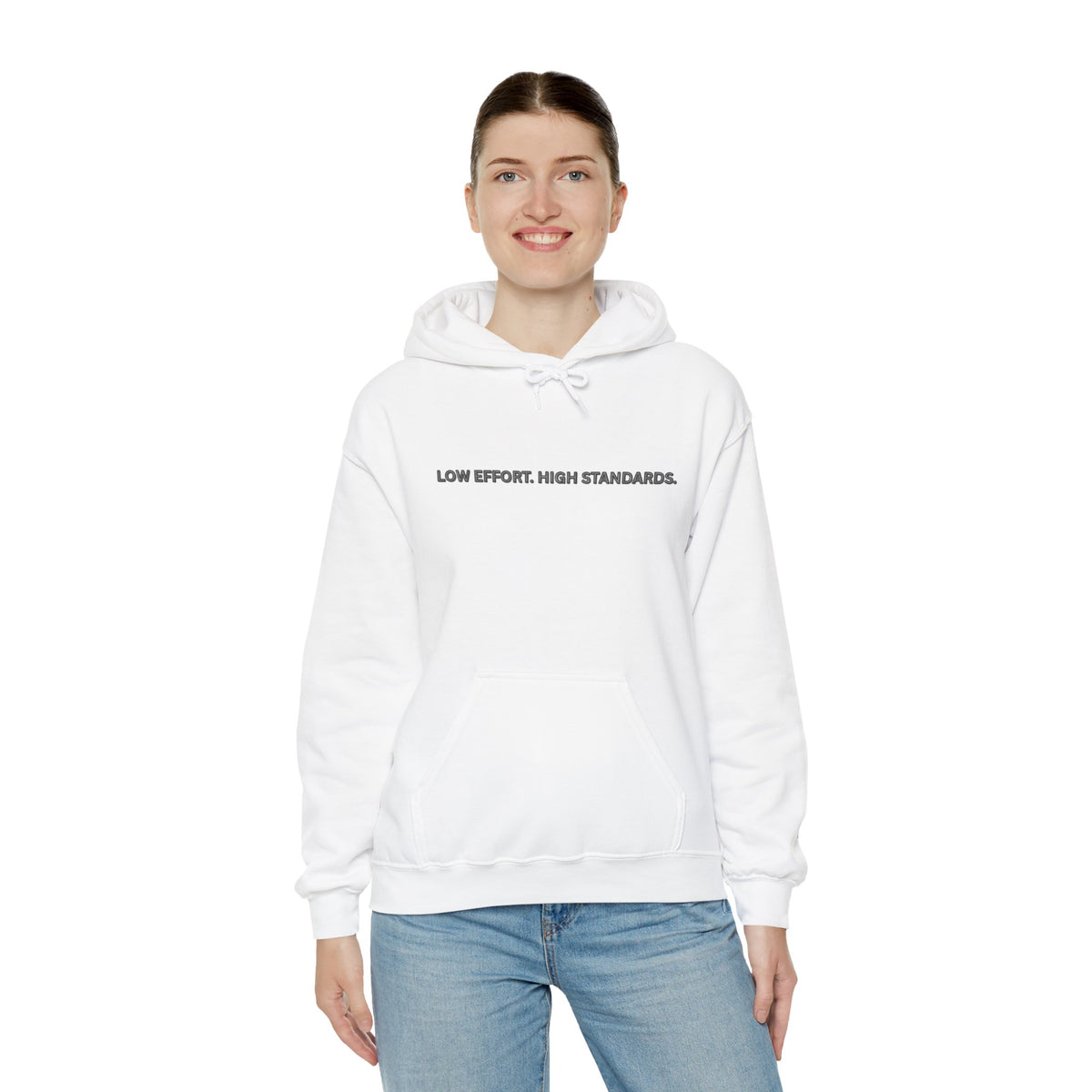 Low Effort High Standards Hoodie