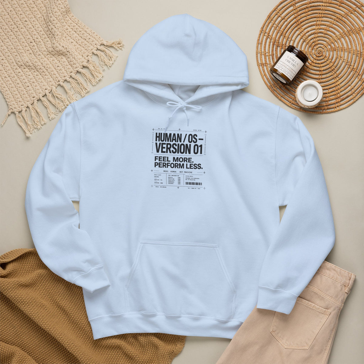 Human OS Version 01 Feel More Perform Less Hoodie
