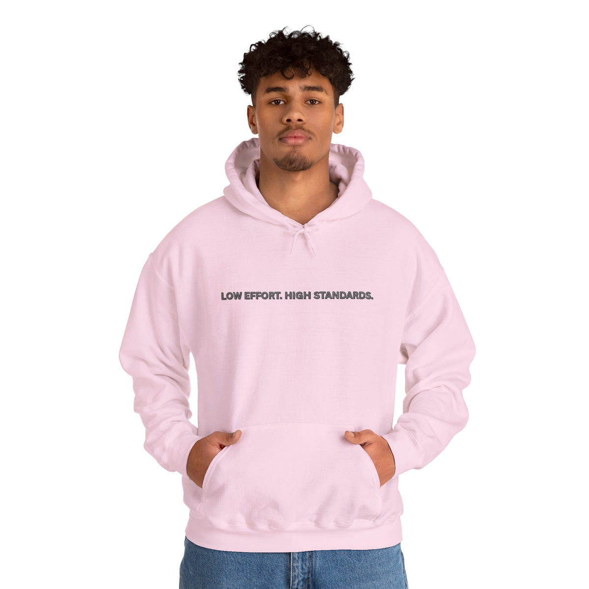 “Low Effort. High Standards.” Motivational Hoodie