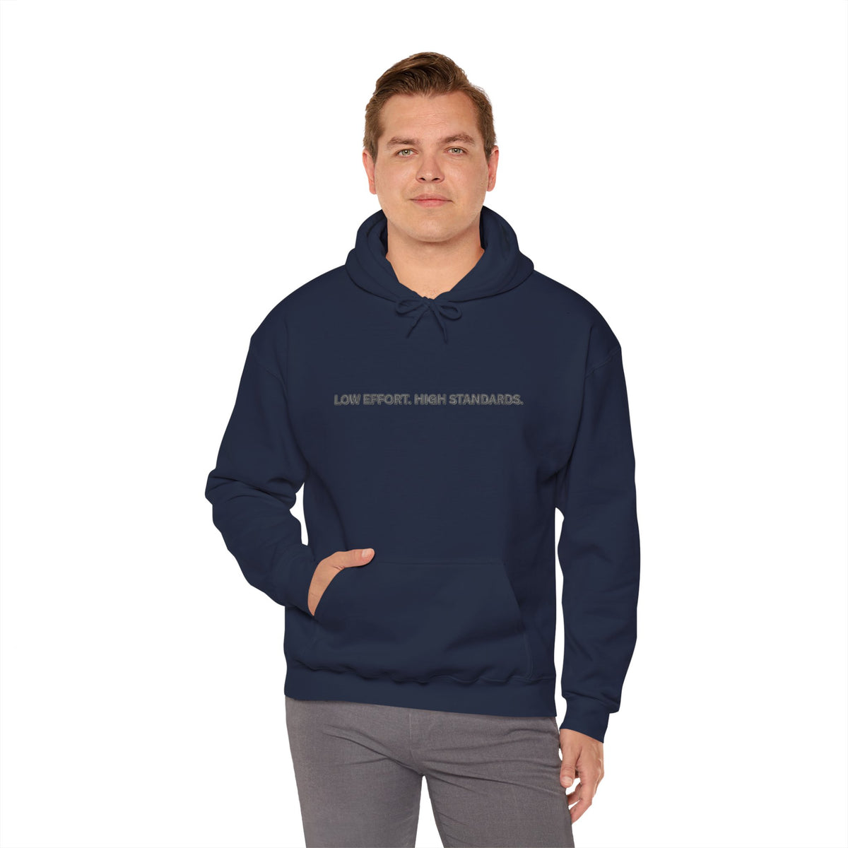 “Low Effort. High Standards.” Motivational Hoodie
