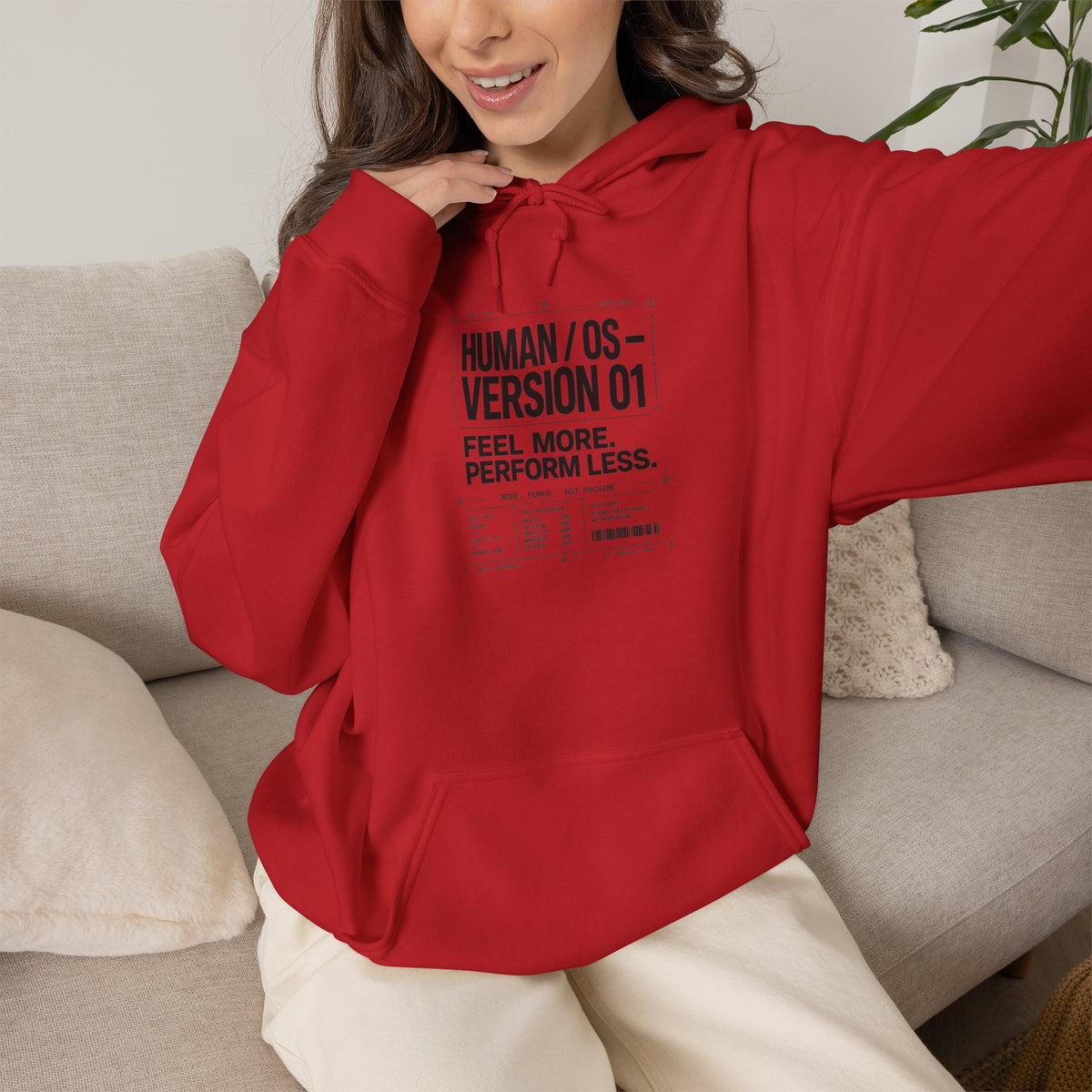 Human OS Version 01 Feel More Perform Less Hoodie