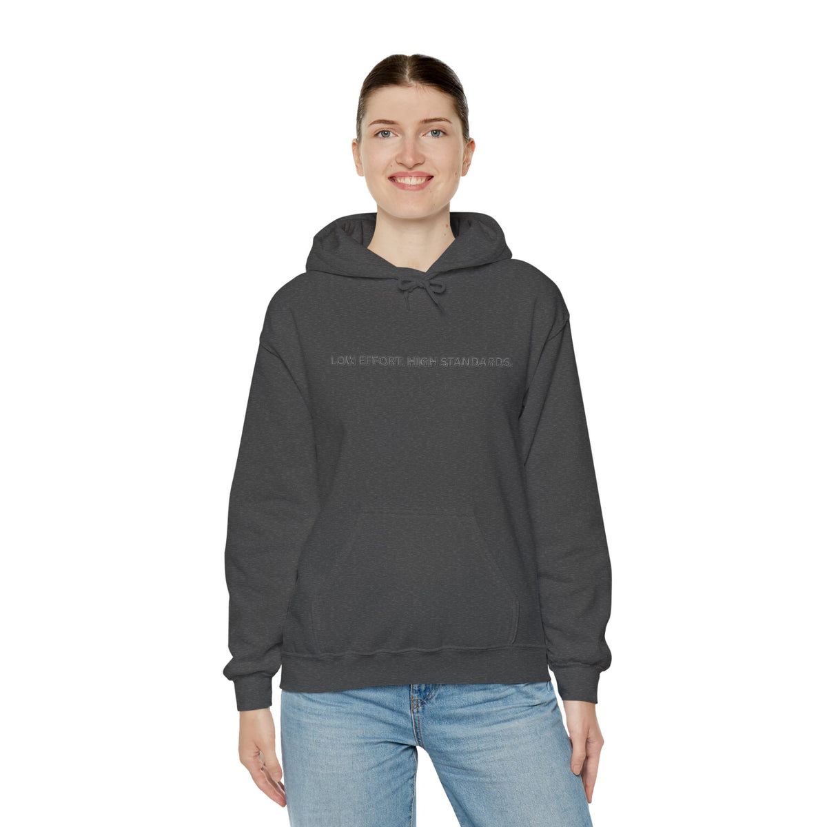 “Low Effort. High Standards.” Motivational Hoodie