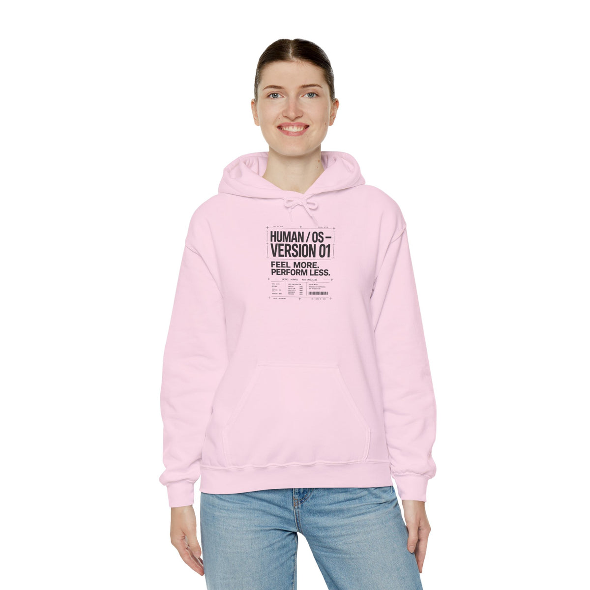 Human OS Version 01 Feel More Perform Less Hoodie