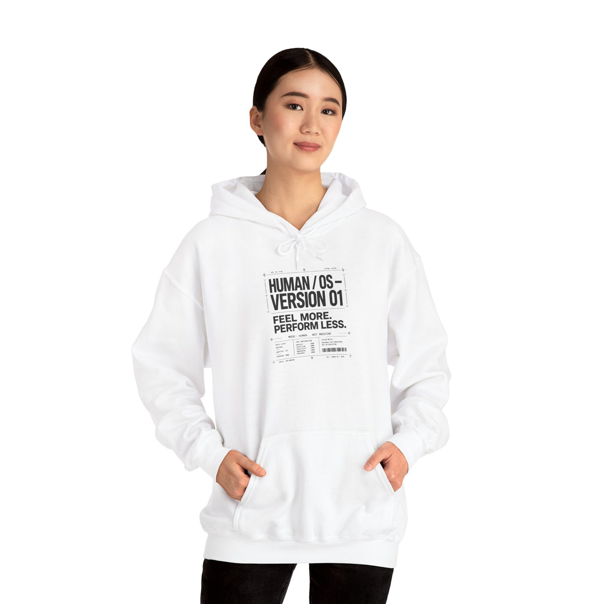 Human OS Version 01 Feel More Perform Less Hoodie