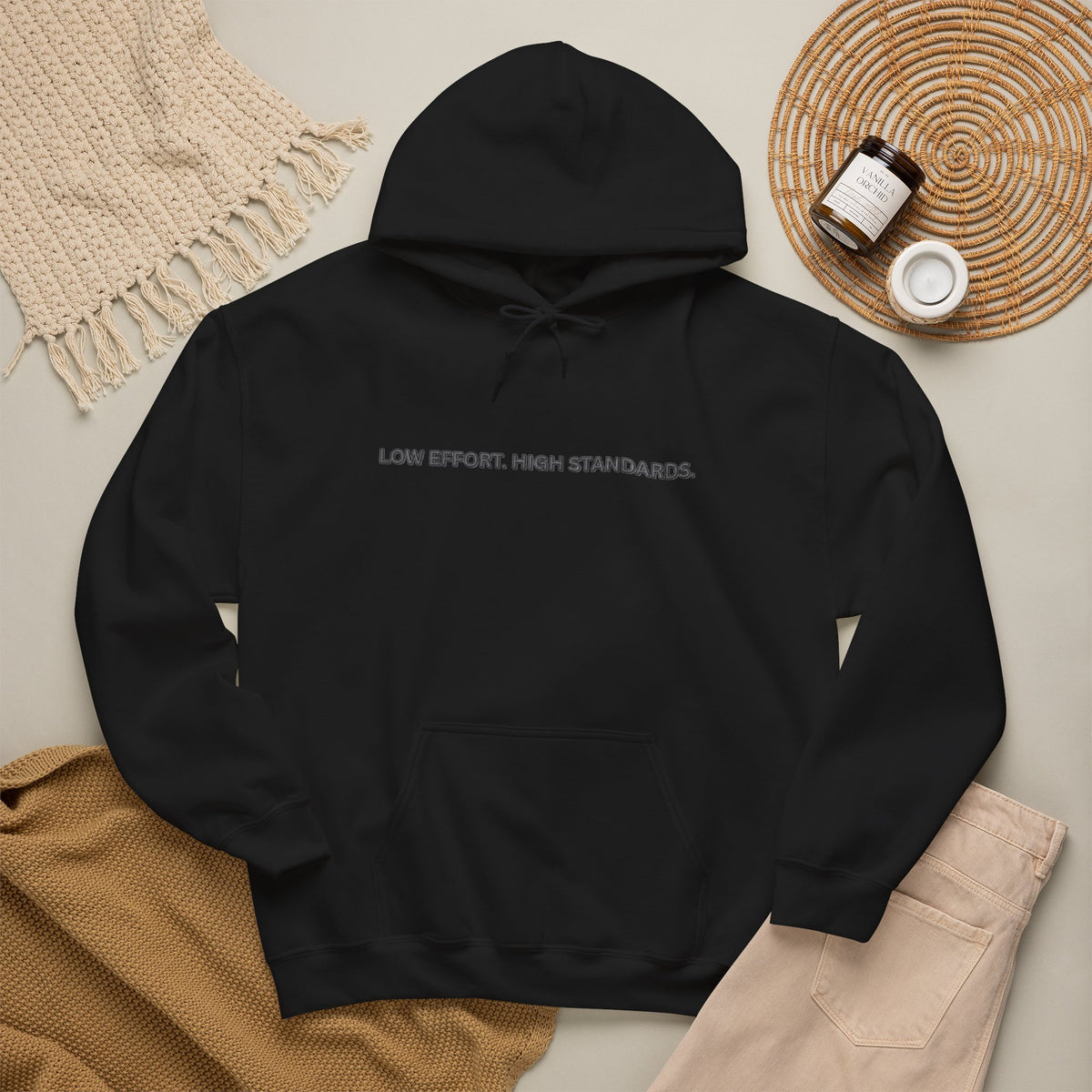 “Low Effort. High Standards.” Motivational Hoodie