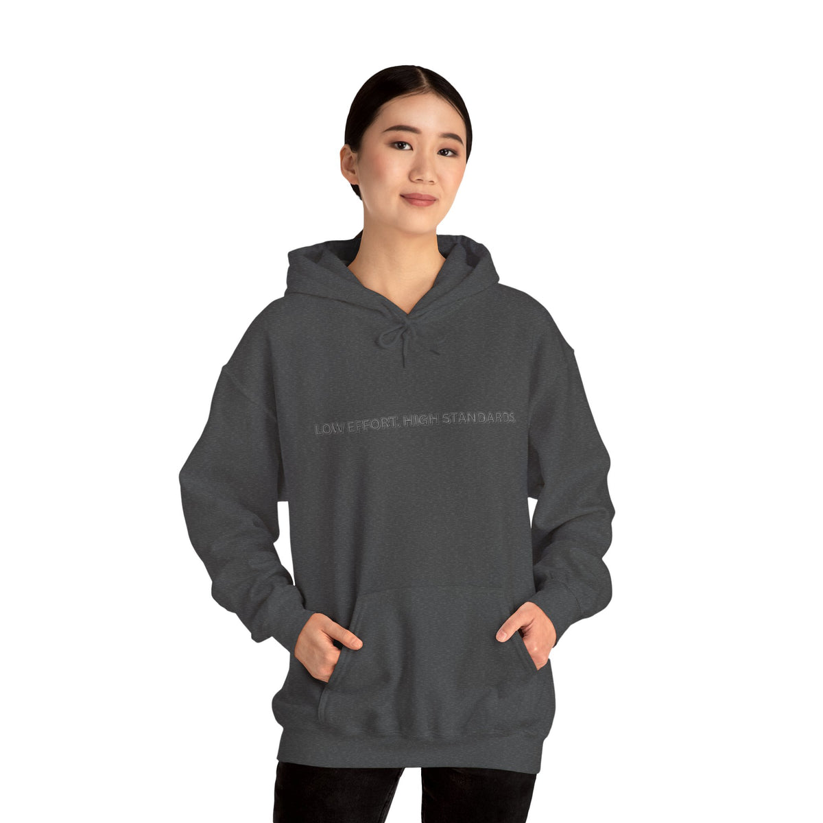 “Low Effort. High Standards.” Motivational Hoodie