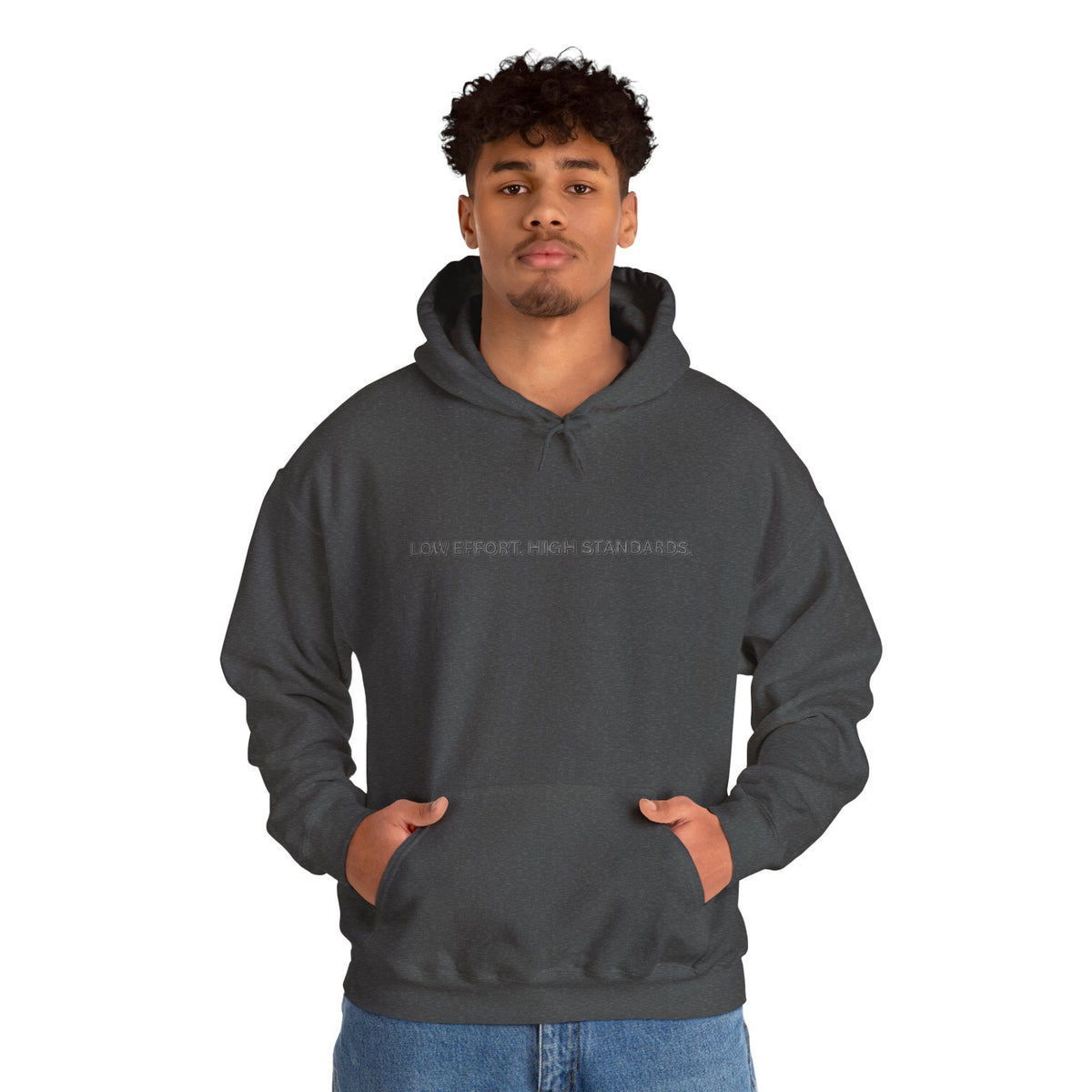 “Low Effort. High Standards.” Motivational Hoodie