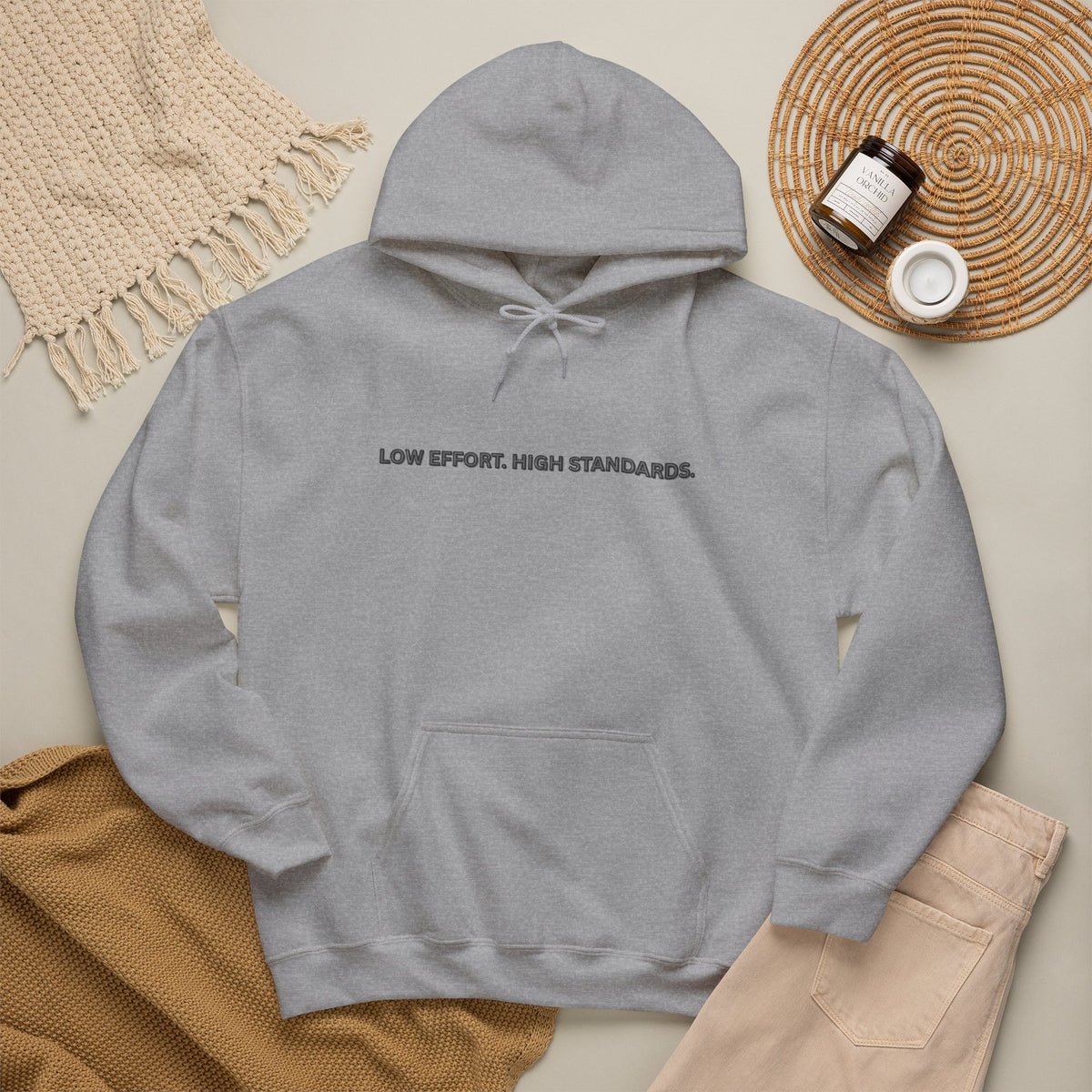 Low Effort High Standards Hoodie