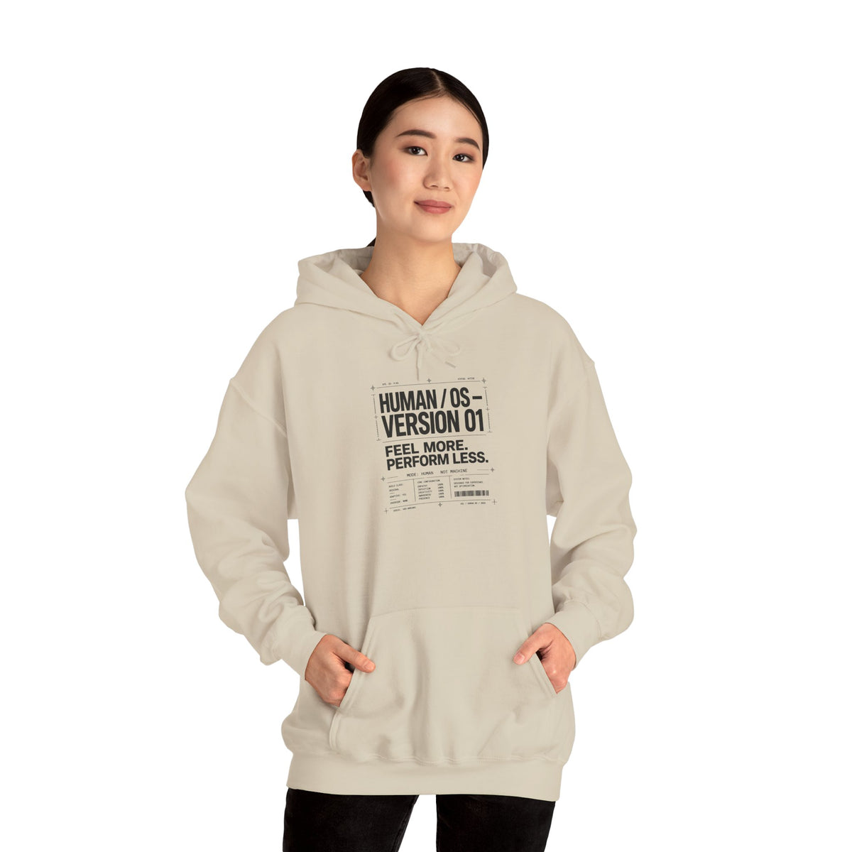 Human OS Version 01 Feel More Perform Less Hoodie